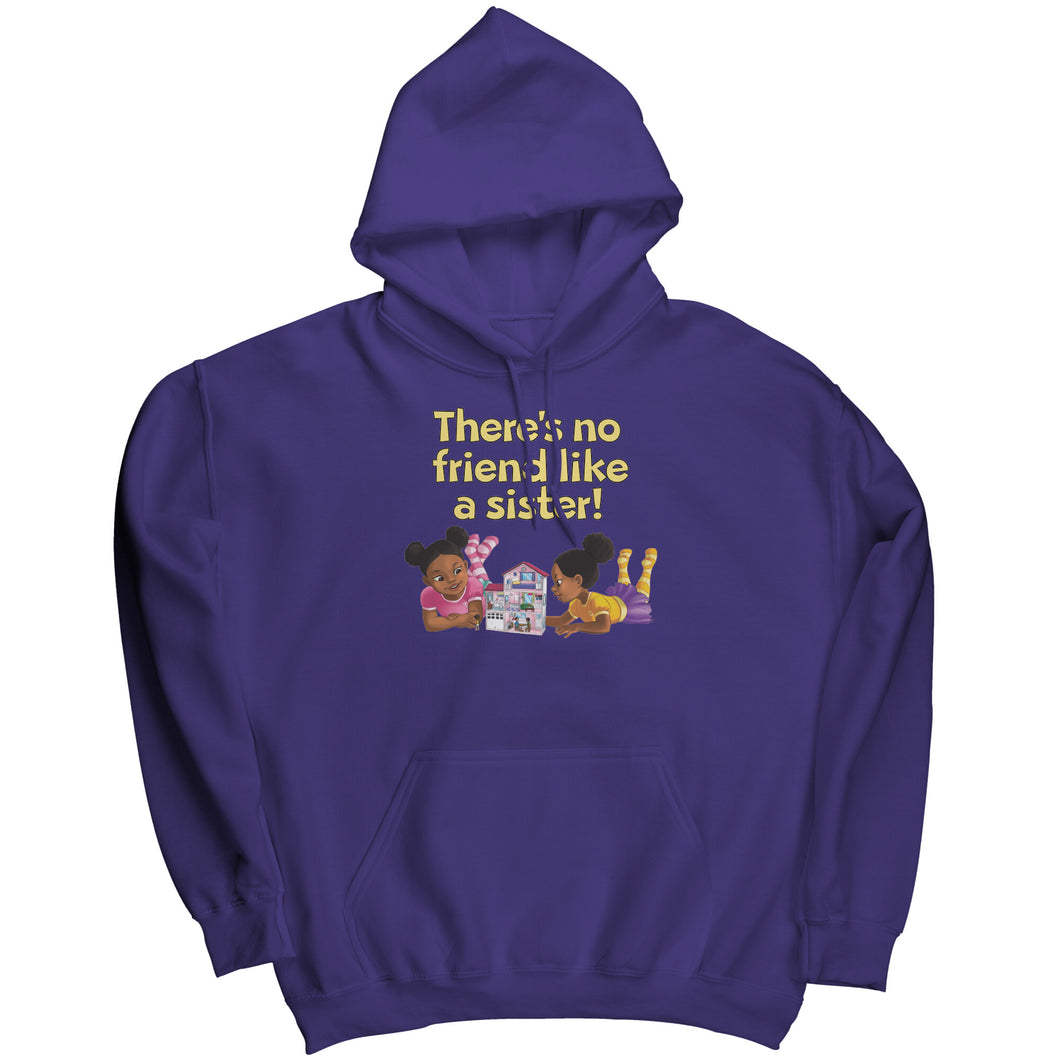 There's No Friend Like a Sister Women's Hoodie